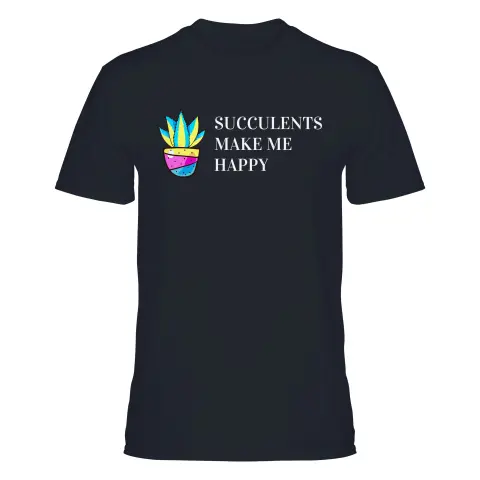 Succulents make me happy Shirt