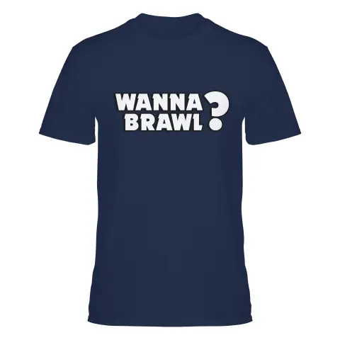 Wanna Brawl?!