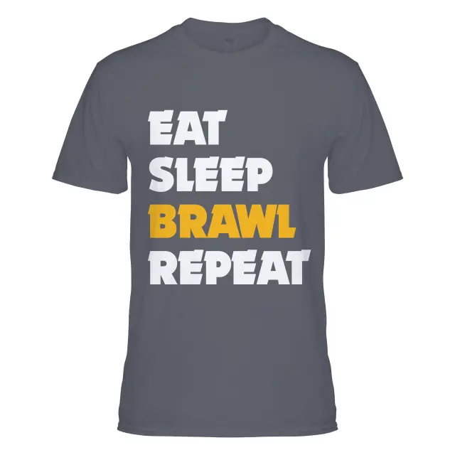 Eat, Sleep, Brawl, Repeat (v1)