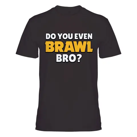 Do You Even Brawl, Bro?!