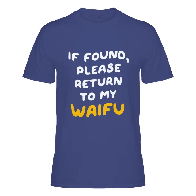 If Found, Please Return to the Waifu / I'm the Waifu (Couple Shirt) Version 2