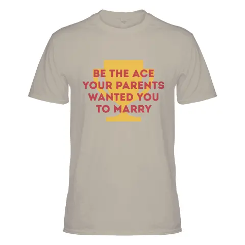 Be the Ace MVP Your Parents Wanted You to Marry