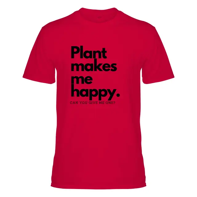 Plant Makes Me Happy for Men