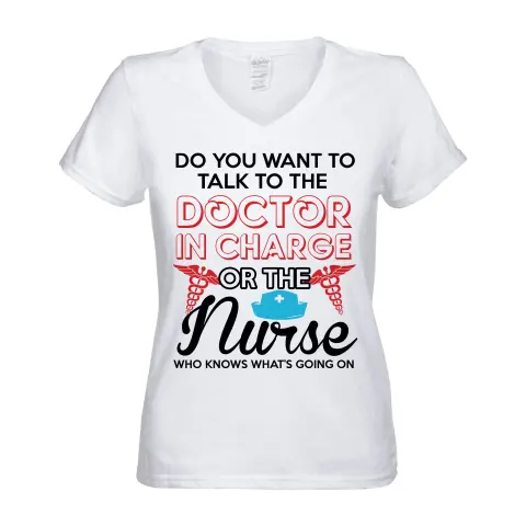 Do you want to talk to the Doctor or Nurse?