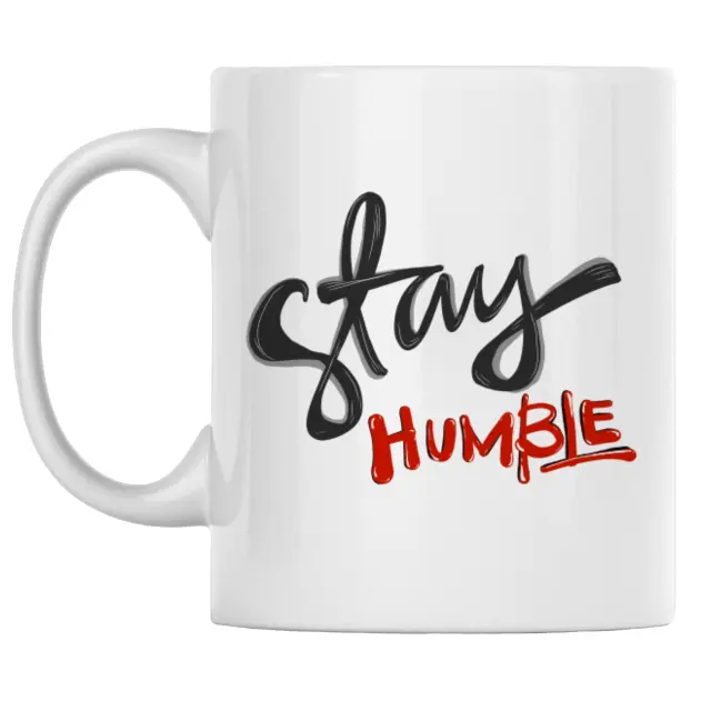 Stay Humble